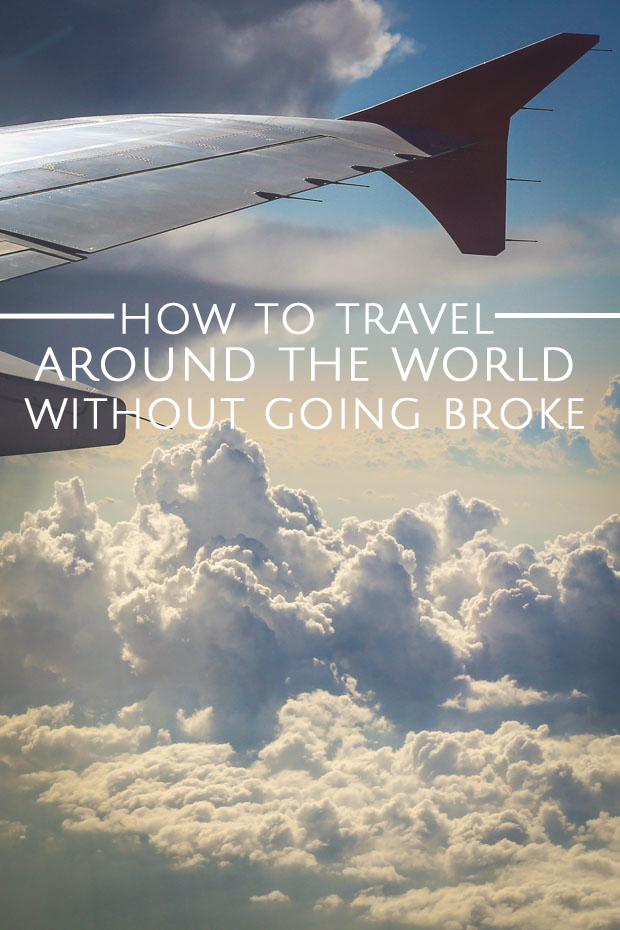 How I've traveled Around the World Without Going Broke