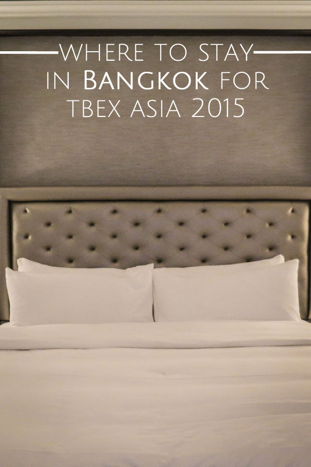 Where to Stay in Bangkok for TBEX Asia 2015